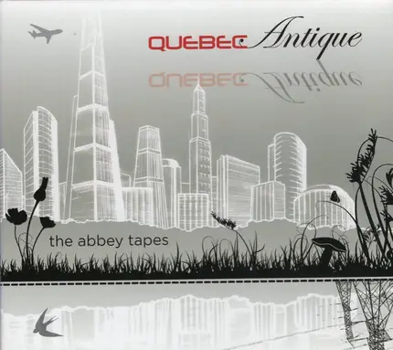 Quebec Antique - The Abbey Tapes