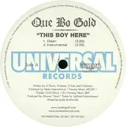 Que Bo Gold - This Boy Here