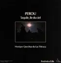 LP - Quechua - Pérou (Taquile, Île Du Ciel / Musique Quechua Du Lac Titicaca)