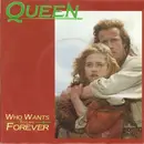 7'' - Queen - Who Wants To Live Forever
