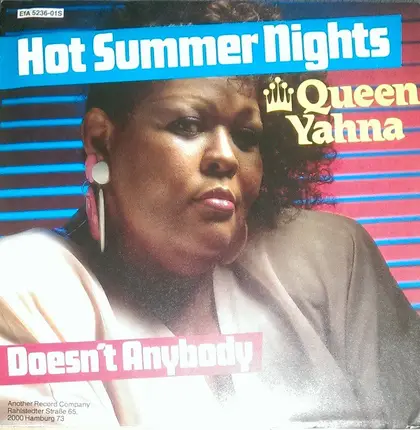 Queen Yahna - Hot Summer Nights / Doesn't Anybody