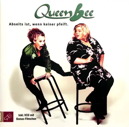 Queen Bee - Abseits Ist, Wenn Keiner Pfeift
