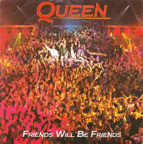 Queen - Friends Will Be Friends