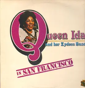 Queen Ida and her Zydeco Band - In San Francisco