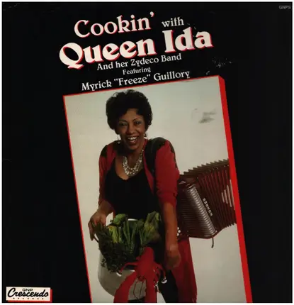 Queen Ida And The Bon Temps Zydeco Band Featuring Myrick Guillory - Cookin' With Queen Ida And Her Zydeco Band Featuring Myrick "Freeze" Guillory