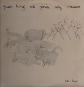 Queen Kong And You're Only Massive