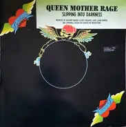 Queen Mother Rage - Slipping Into Darkness