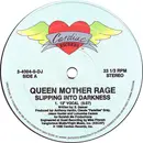 12'' - Queen Mother Rage - Slipping Into Darkness