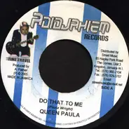 Queen Paula / Macka Diamond - Do That To Me / How Mi Fi Move
