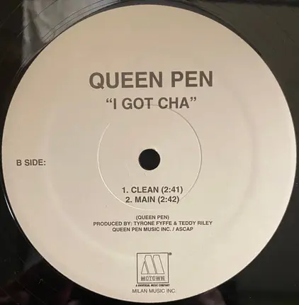 Queen Pen - I Got Cha
