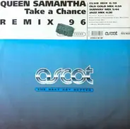 Queen Samantha - Take A Chance (Remix 96)