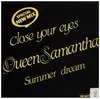 7inch Vinyl Single - Queen Samantha - Close Your Eyes