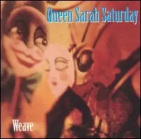 Queen Sarah Saturday - Weave