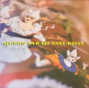 Queen Sarah Saturday - Queen Sarah Saturday