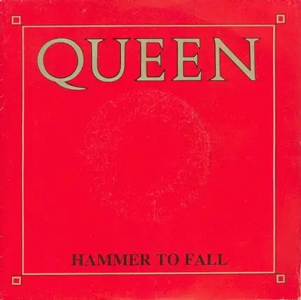 Queen - Hammer To Fall