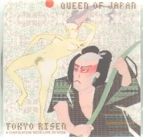 Queen of Japan - tokyo risen