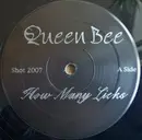 12'' - Queen Bee - How Many Licks / Bitch Part 2