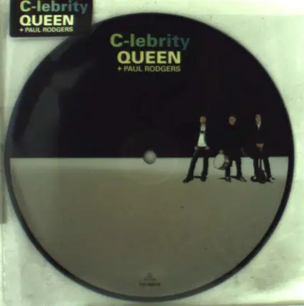 Queen + Paul Rodgers - C-lebrity