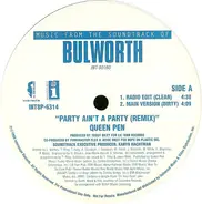 Queen Pen - Party Ain't A Party (Remix)