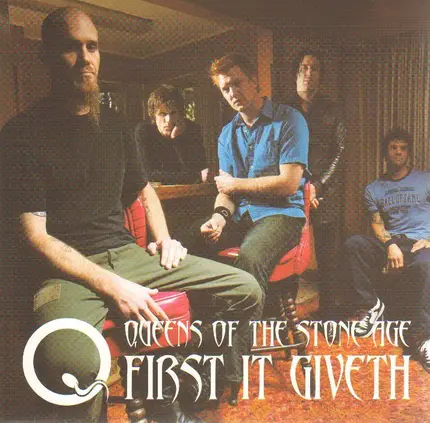 Queens Of The Stone Age - First It Giveth