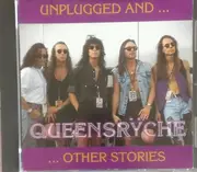CD - Queensrÿche - Unplugged And... Other Stories