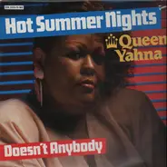Queen Yahna - Hot Summer Nights / Doesn't Anybody