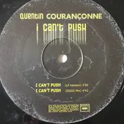 12inch Vinyl Single - Quentin Courançonne - I Can't Push - EP