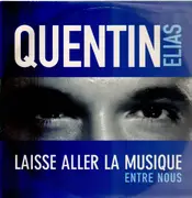 12inch Vinyl Single - Quentin Elias - Laisse Aller La Musique