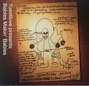 Ahmir Khalib Thompson - Babies Makin' Babies