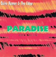 Quito Rymer & The Edge - Paradise