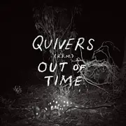 LP - Quivers - Out Of Time