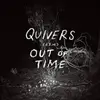 LP - Quivers - Out Of Time
