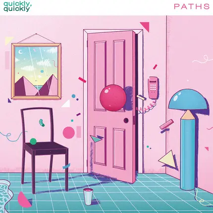quickly, quickly - Paths