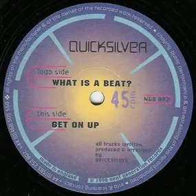 Quicksilver - What Is A Beat? / Get On Up