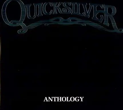 QUICKSILVER - ANTHOLOGY