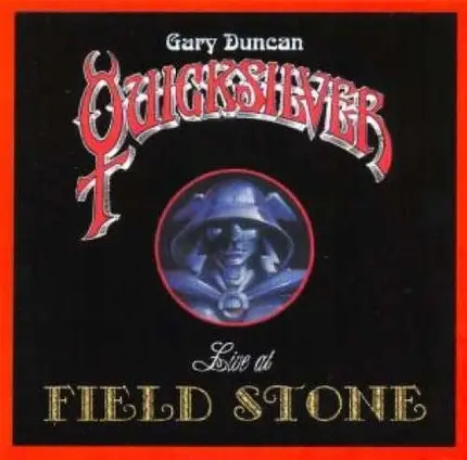 Quicksilver - Live At the Field Stone