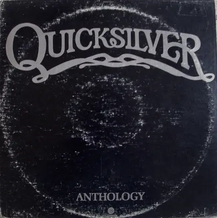 Quicksilver Messenger Service - Anthology