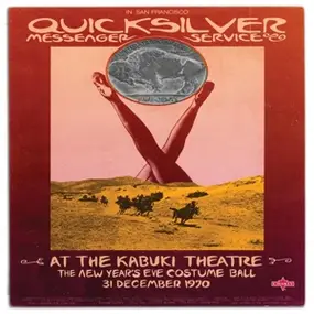 Quicksilver Messenger Service - At the Kabuki Theatre