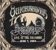 Quicksilver Messenger Service - Live At The Fillmore June 7,1968