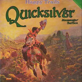 Quicksilver Messenger Service - Happy Trails