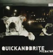 Quick & Brite - Predator