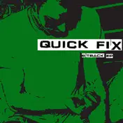 Quick Fix - 6 Track EP