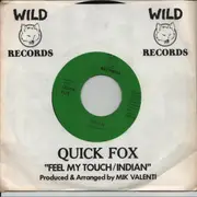 7inch Vinyl Single - Quick Fox - Feel My Touch - 1st original pressing