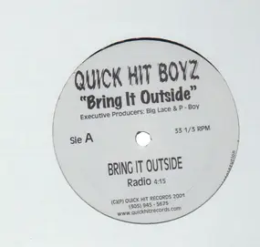 Quick Hit Boyz - Bring It Outside