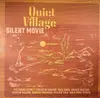 LP - Quiet Village - Silent Movie