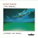 7inch Vinyl Single - Quiet Force - Two Worlds