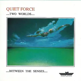 Quiet Force - Two Worlds