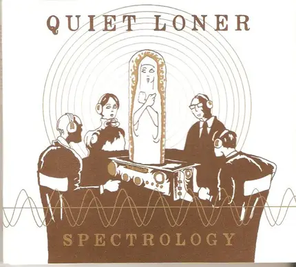 Quiet Loner - Spectrology