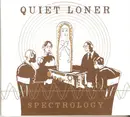 CD - Quiet Loner - Spectrology - Digisleeve