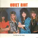 12'' - Quiet Riot - The Wild And The Young